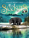 Great Bear Lake (eBook): Seekers Series, Book 2